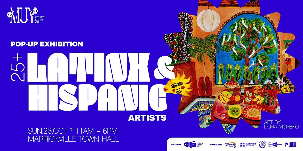 MUY by OLA \u2739 Features 25+ Latin and Hispanic artists in Sydney