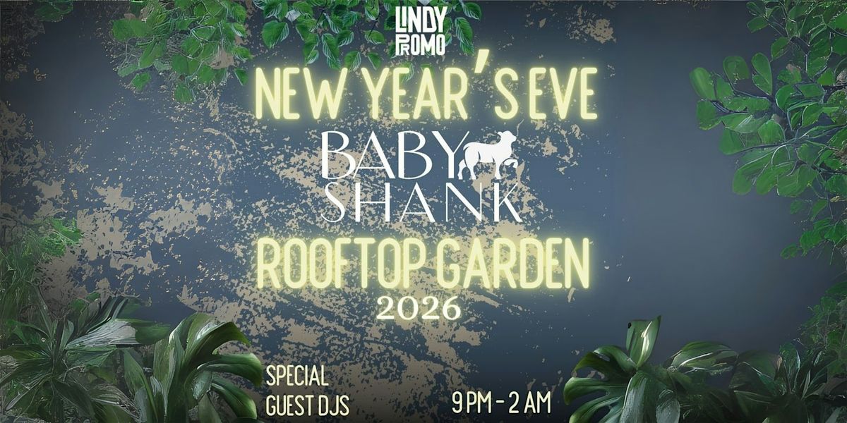 Baby Shank Rooftop Garden