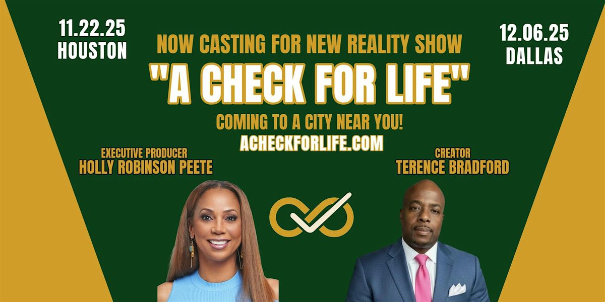 Dallas Casting Call for "A Check For Life" Reality Show
