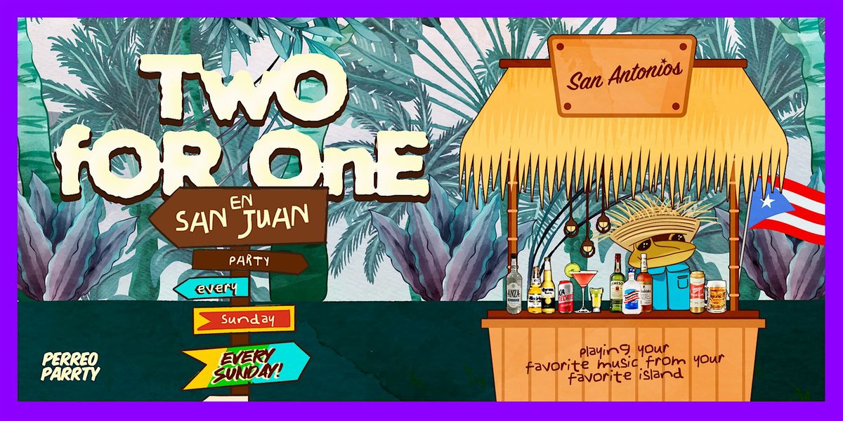 Two for One Drinks en San Juan - Puerto Rican Reggaeton & Latin Party NYC