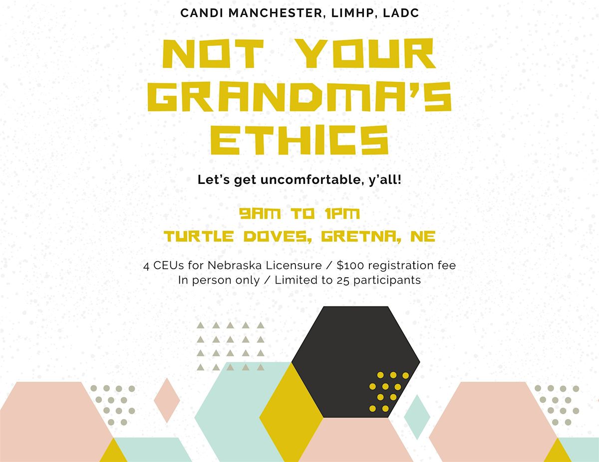 Not Your Grandma's Ethics - October