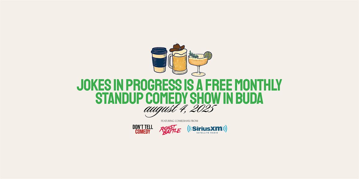 Jokes in Progress: Standup Comedy in Buda