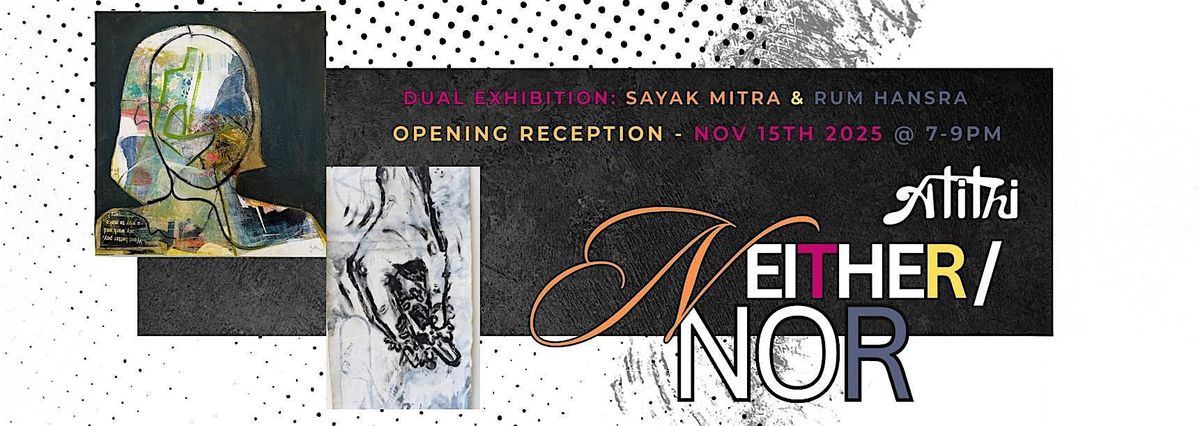 Neither\/Nor Exhibition