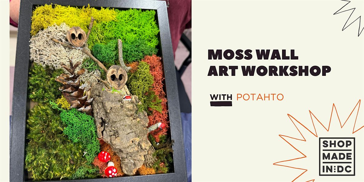 Moss Wall Art Workshop w\/Potahto