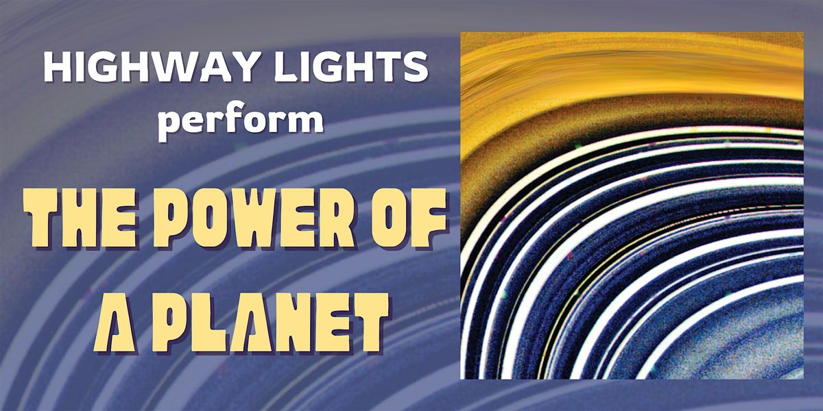 Highway Lights Perform "The Power of a Planet"