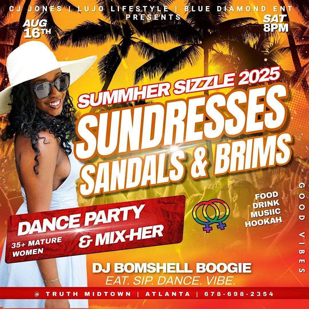 SummHER Sizzle Dance Party - SUNDRESSES, SANDALS and BRIMS For Mature Women