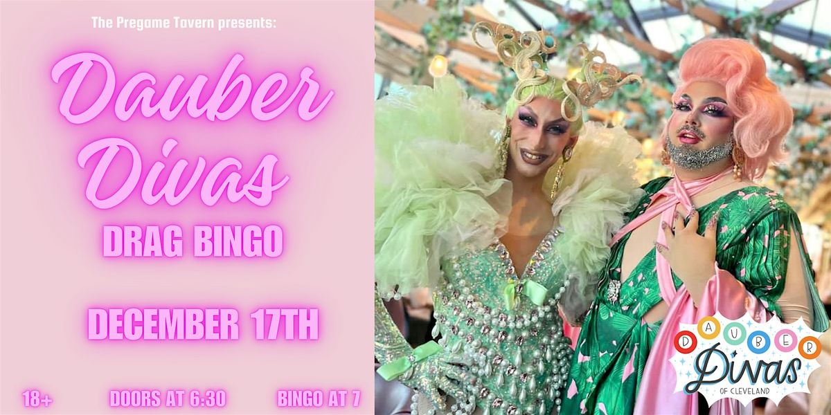 Pregame Tavern Presents: Dauber Diva Drag Bingo 12\/17