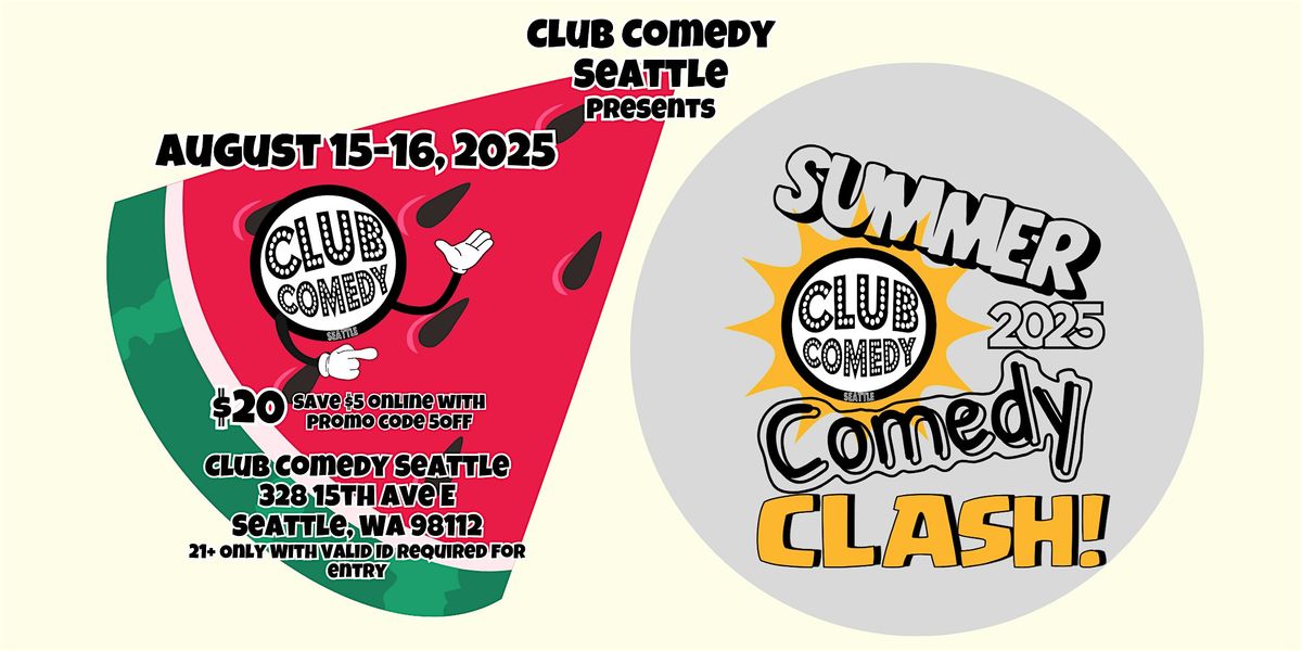 Summer Comedy Clash 2025 at Club Comedy Seattle August 15-16