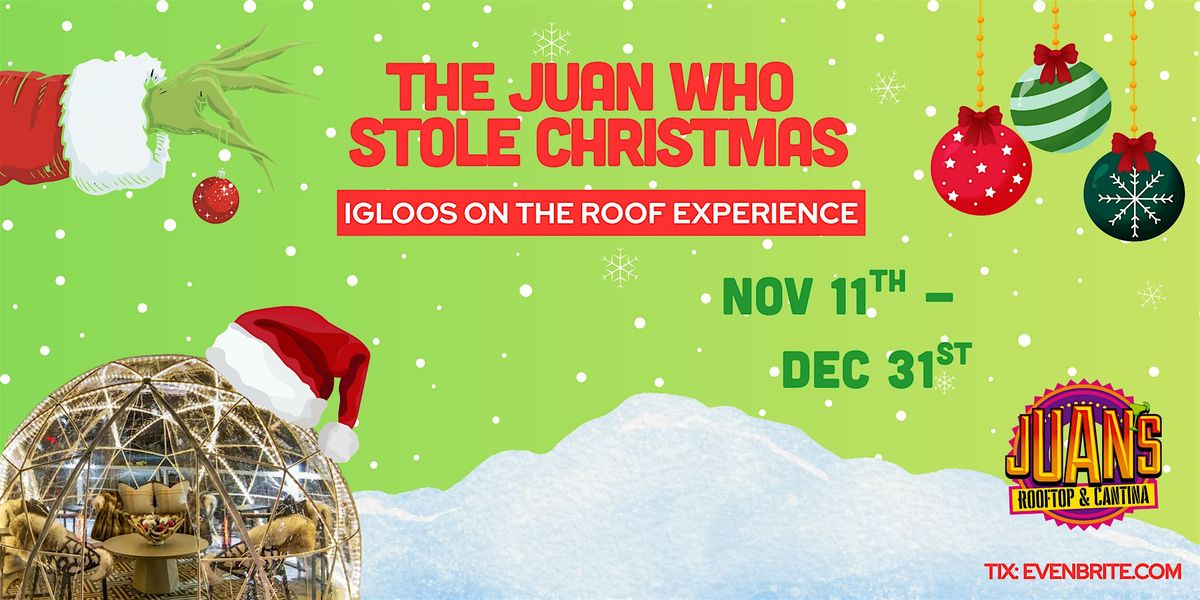 Igloos on the Roof | The Juan Who Stole Christmas