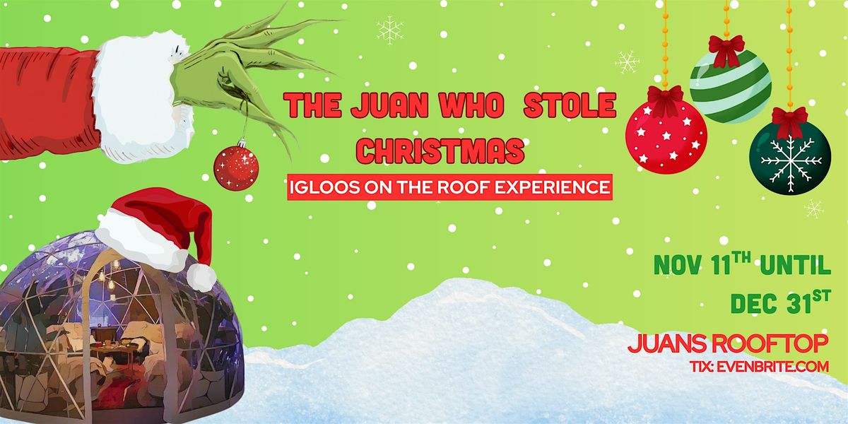 Igloos on the Roof | The Juan Who Stole Christmas