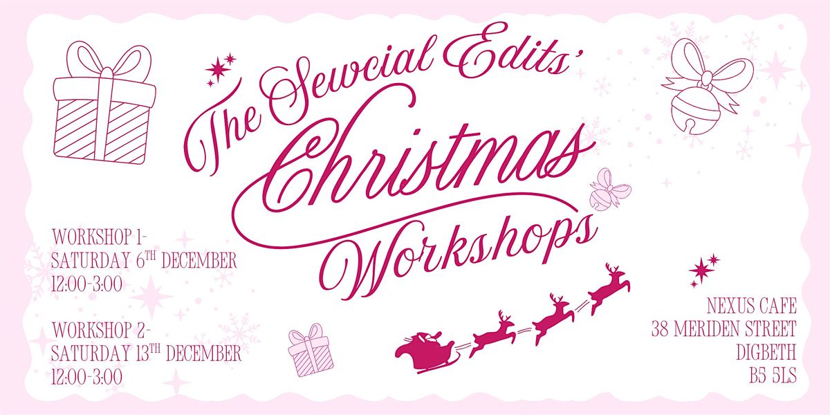 The Sewcial Edits' Christmas Workshops