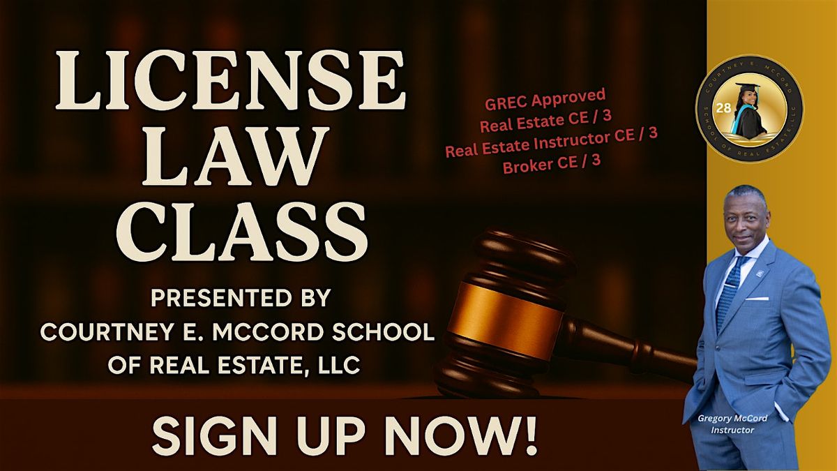 GA Real Estate License Law \u2013 Knowledge, Compliance, Protection \u2013 3- Hour CE
