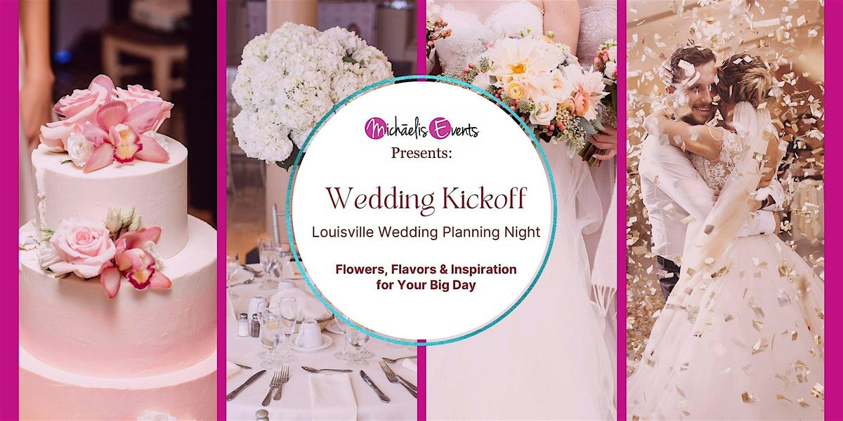 Louisville Wedding Kickoff Night \u2013 Sept 26 | Flowers, Food & Inspiration