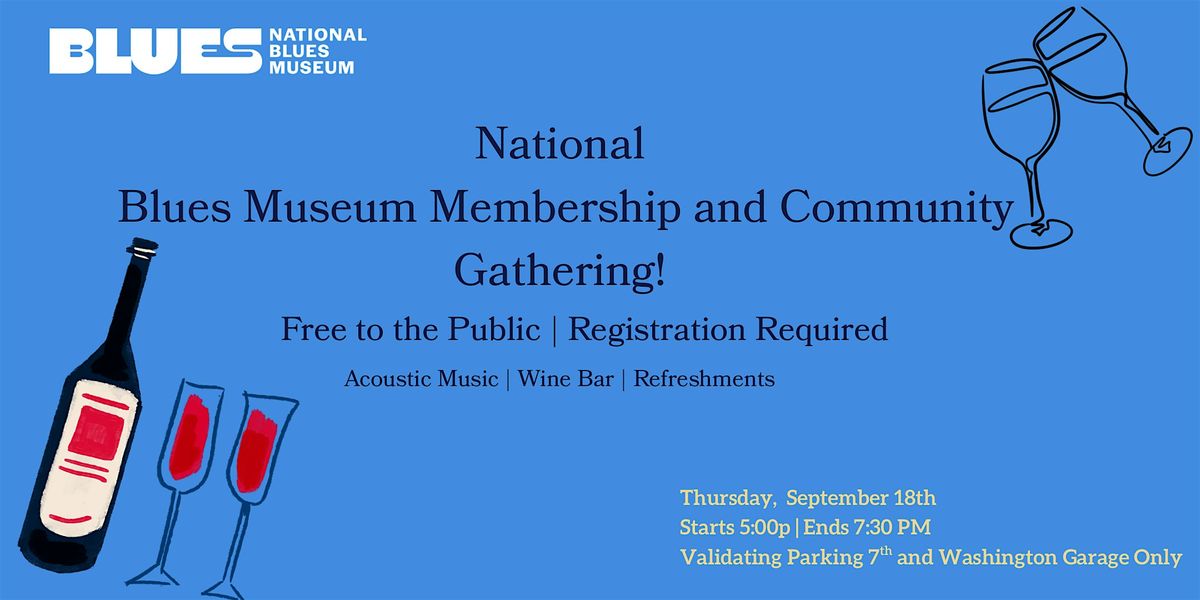 National Blues Museum Membership and Community Gathering!