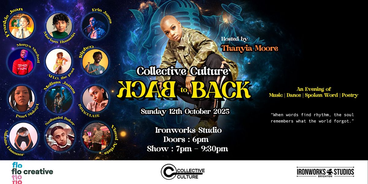 Collective Culture 'Back to Back' Hosted by Thanyia Moore