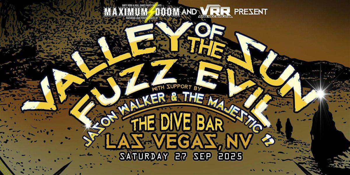 Valley of the Sun\/ Fuzz Evil\/ Jason Walker & the Majestic 12 - Sat. Sept 27