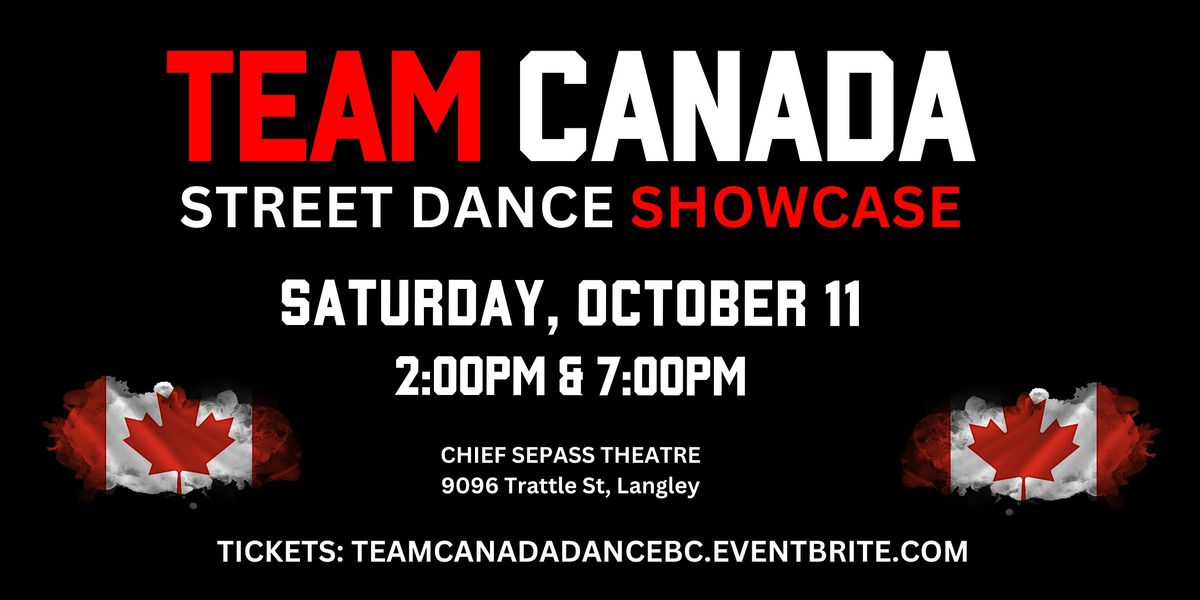Team Canada Street Dance Showcase 2025 (MATINEE SHOW)