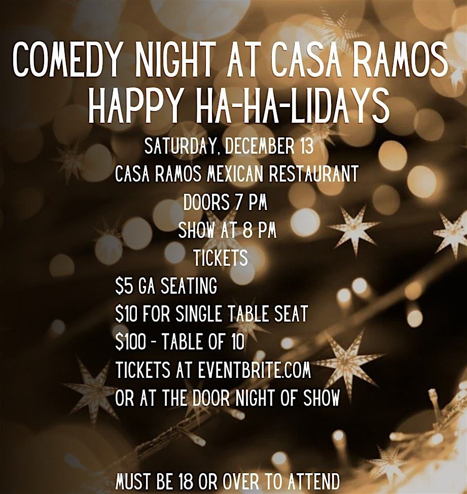 Comedy Night At Casa Ramos: Happy Ha-Ha-Lidays