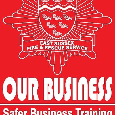 East Sussex Fire & Rescue - Safer Business Training Team