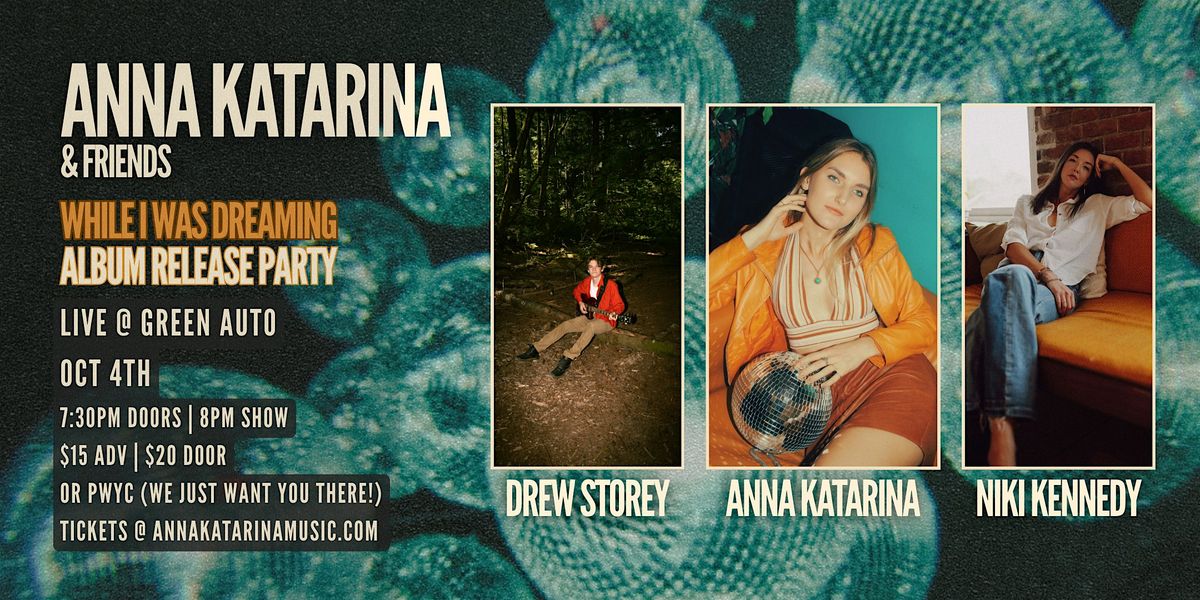 Anna Katarina, Drew Storey, Niki Kennedy