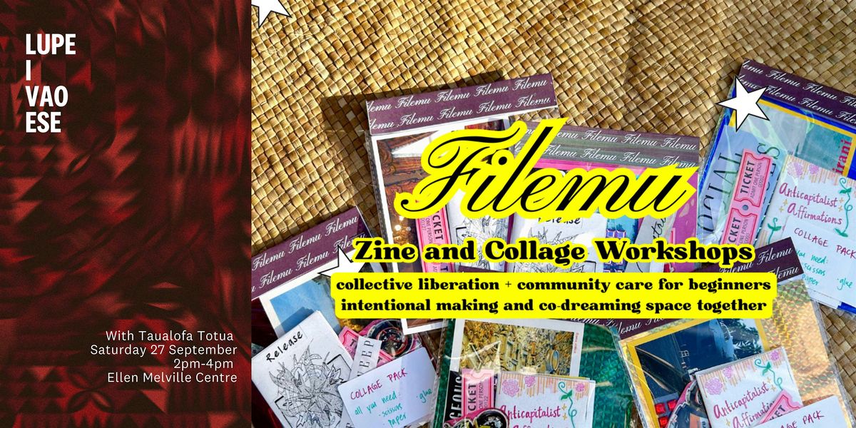 Filemu Zine and Collage Workshop