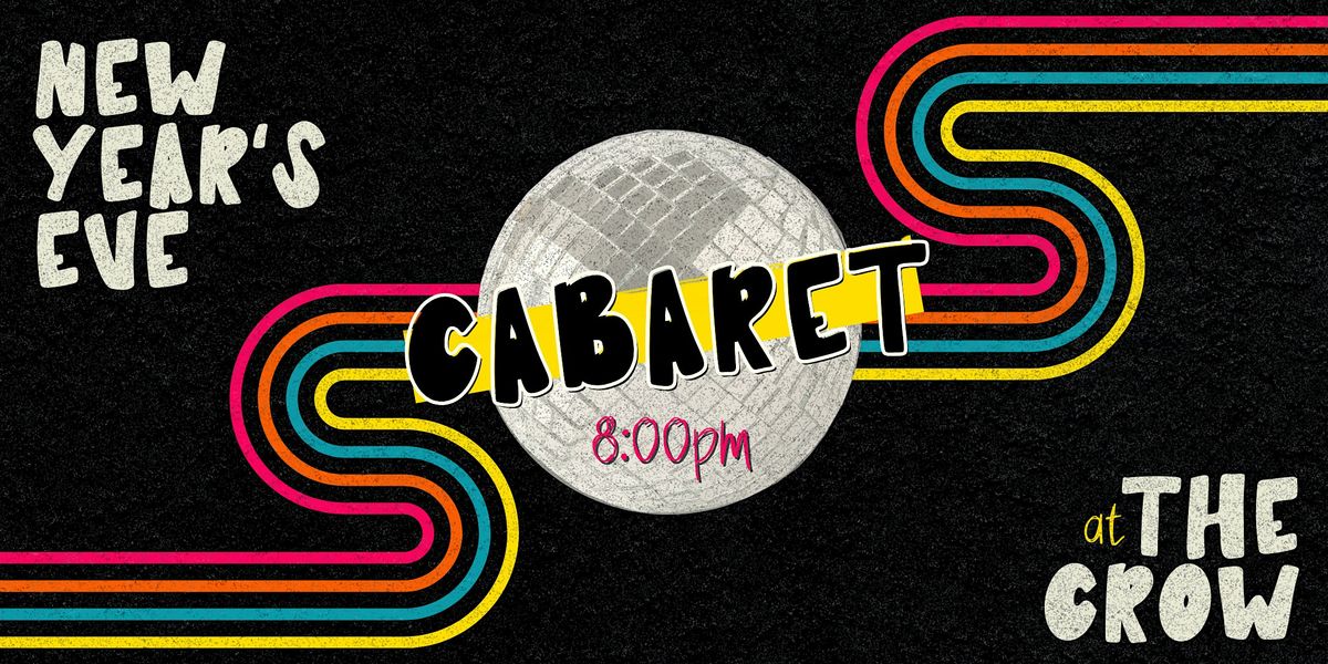 New Year's Eve Cabaret at The Crow: Comedy Show