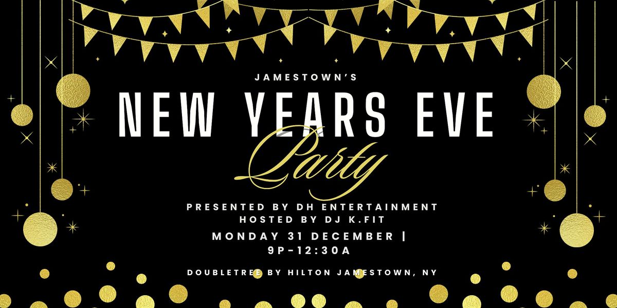 Jamestown's New Years Eve Party presented by DH Entertainment