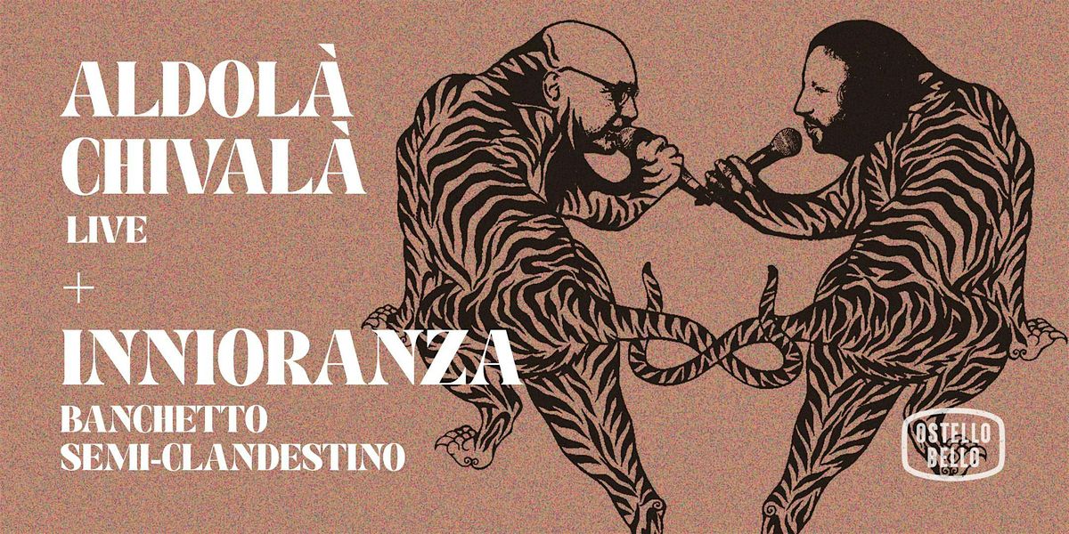 ALDOL\u00c0 CHIVAL\u00c0 \u2022 LIVEMUSIC! + innioranza \u2022 Ostello Bello Milano Duomo