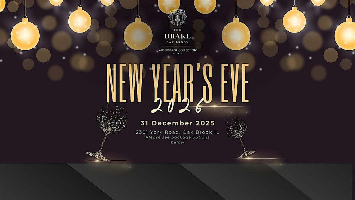 New Year's Eve 2026 at The Drake Oak Brook