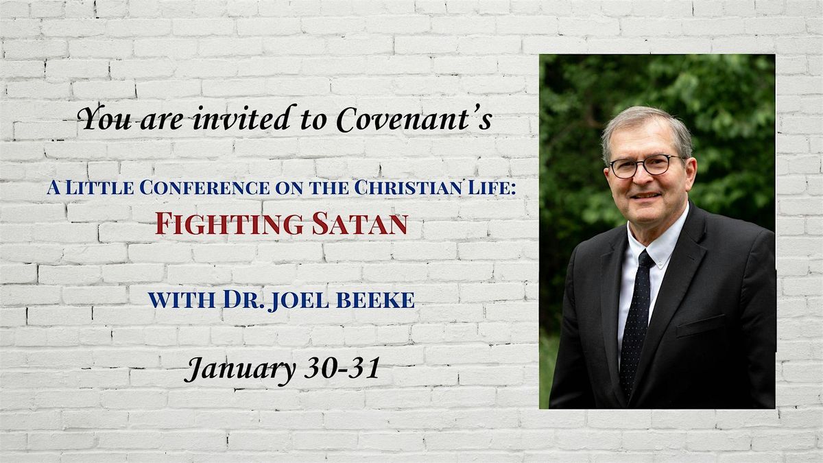 A Little Conference on the Christian Life: Fighting Satan