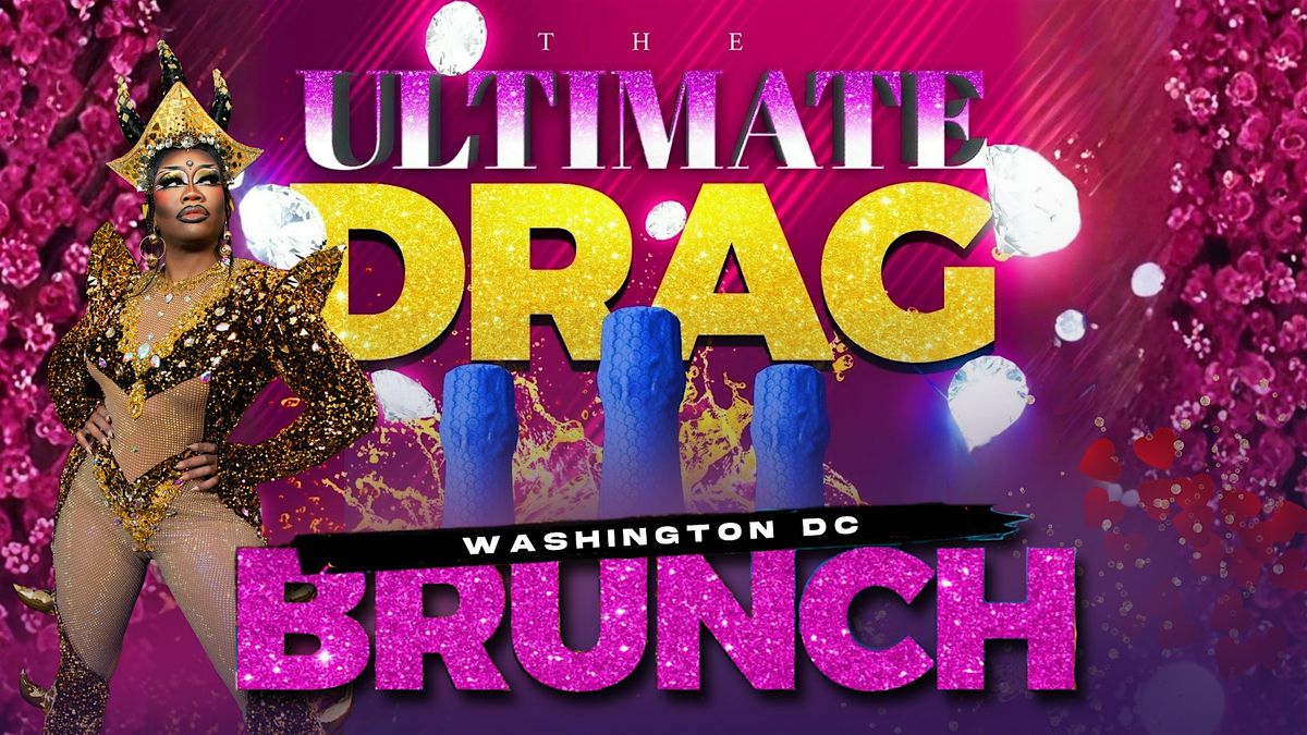 The Ultimate Drag Brunch hosted by Cake Pop! (Washington, DC) at THRōW ...