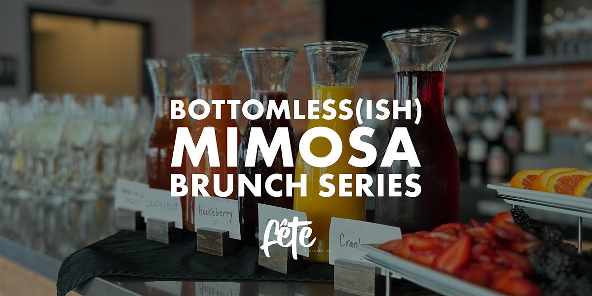 PRE SALE Bottomless(ish) Mimosa Brunch Spring 2026 Edition