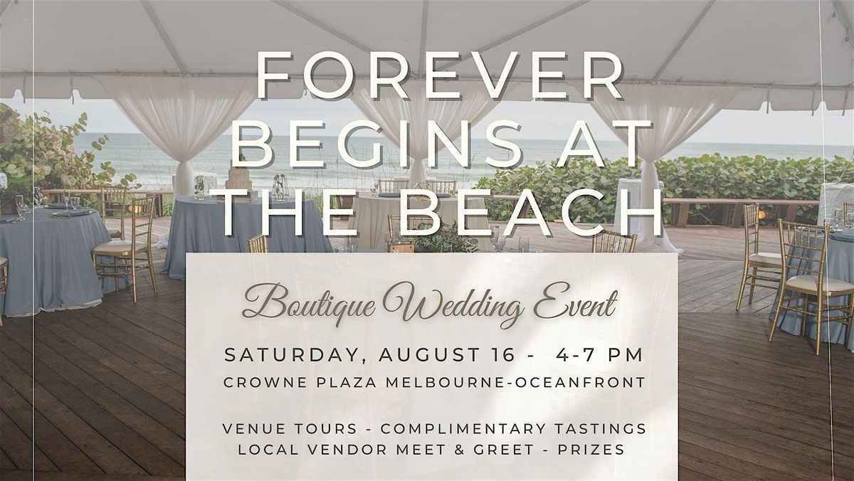 Forever Begins at the Beach \u2013 A Beachfront Wedding Showcase at Crowne Plaza