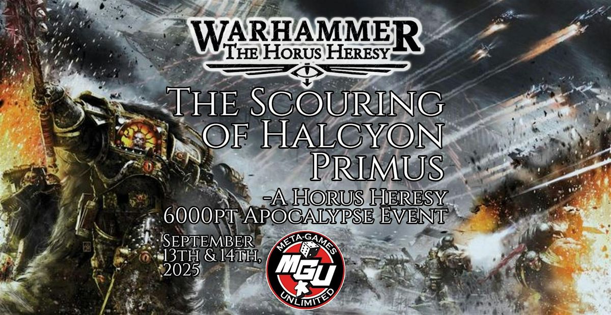 The Scouring of Halcyon Primus. A Horus Heresy Apocalypse Event