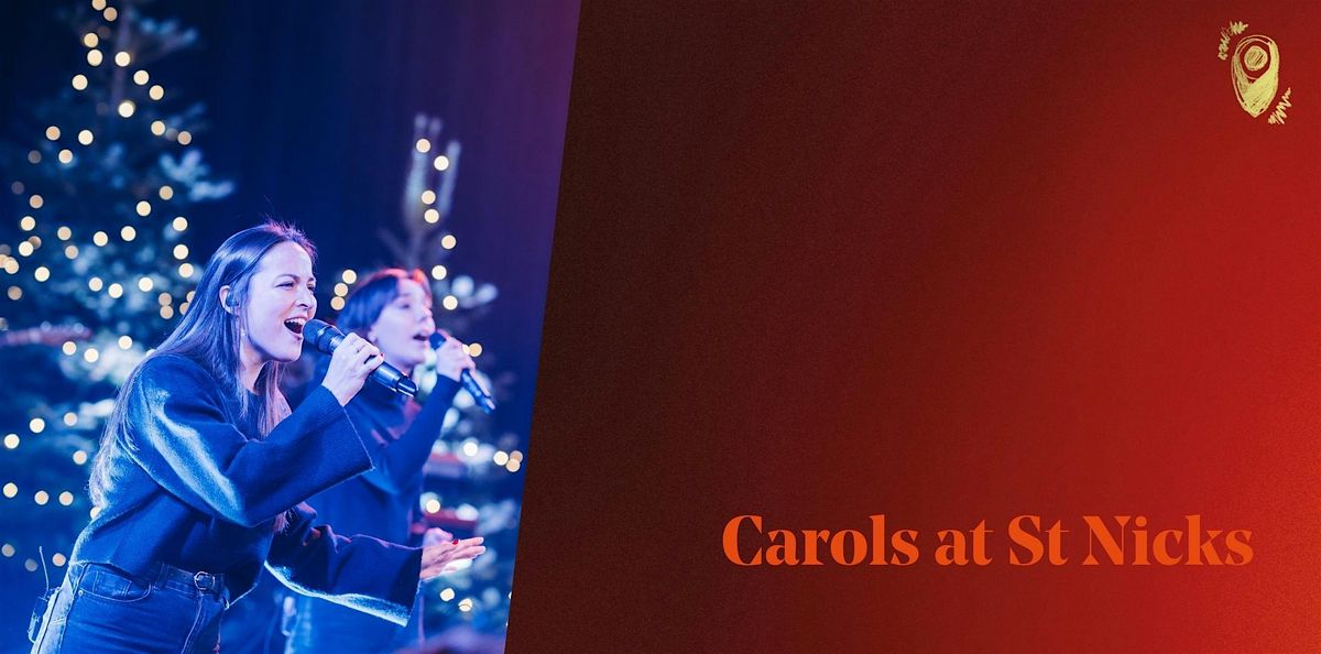 Carols at St Nicks \u2013 3PM for families
