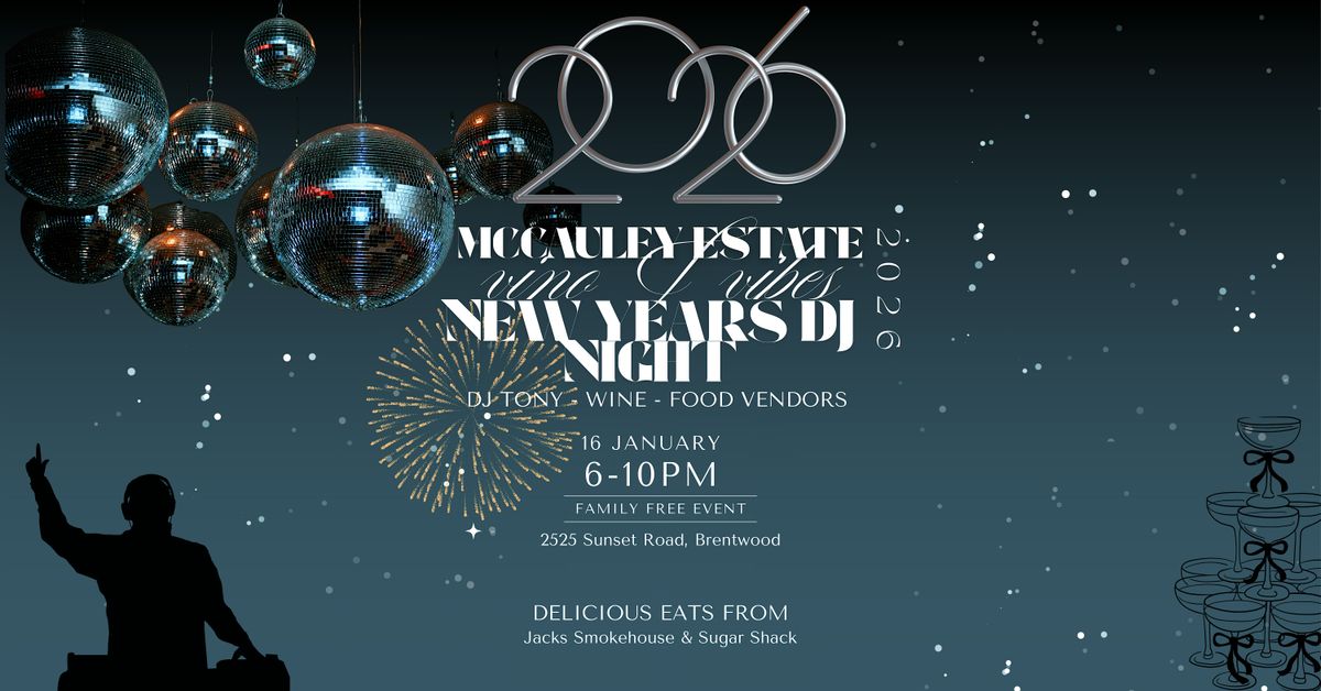McCauley Estate Vineyards Presents: Vino & Vibes \u2013 New Year\u2019s DJ Night