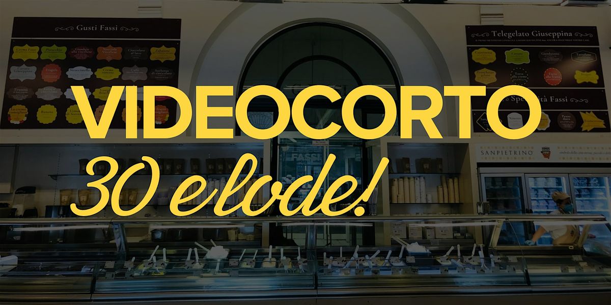 Videocorto 30 e lode!