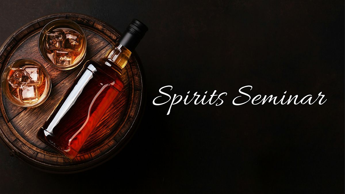 Spirits Seminar: Scotch Whiskey