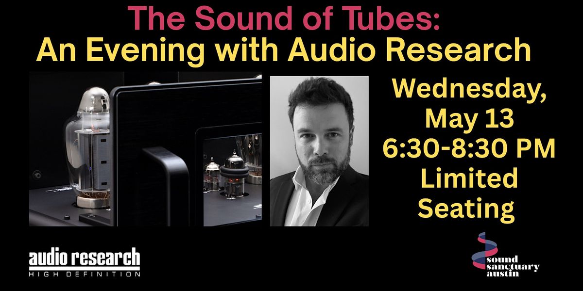 The Sound of Tubes: An Evening with Audio Research