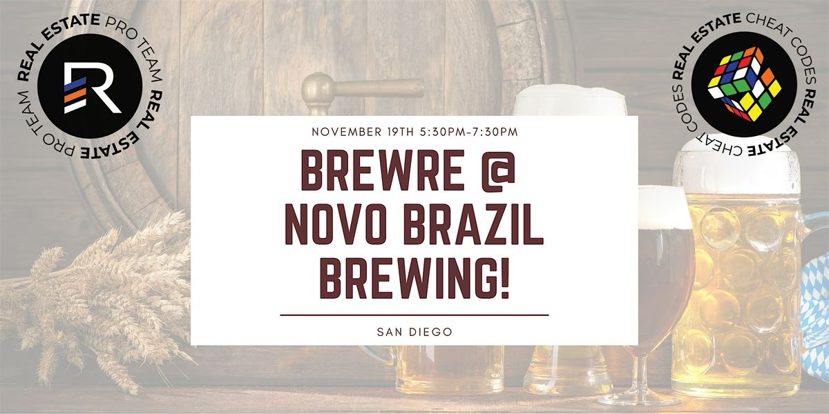 BrewRE at Novo Brazil Brewing! San Diegos Best Networking Event!