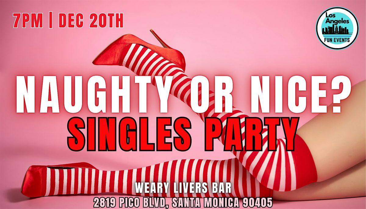 \u2728 Naughty or Nice Singles Party