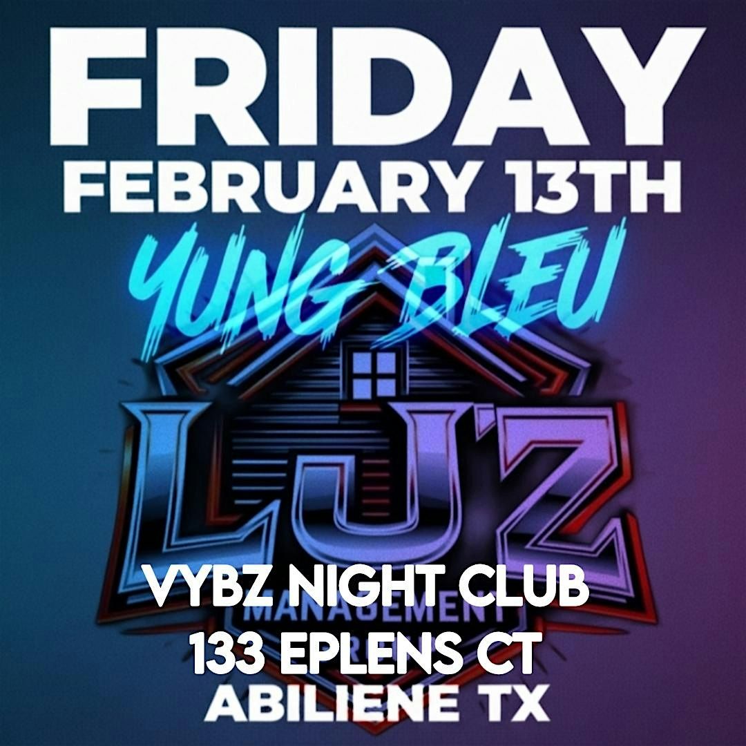 LJ'z Management Group Presents Yung Bleu