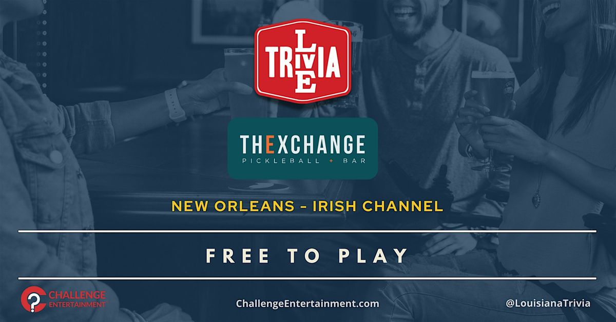 Weekly Live Trivia Nights at The Exchange Pickleball + Bar - Irish Channel