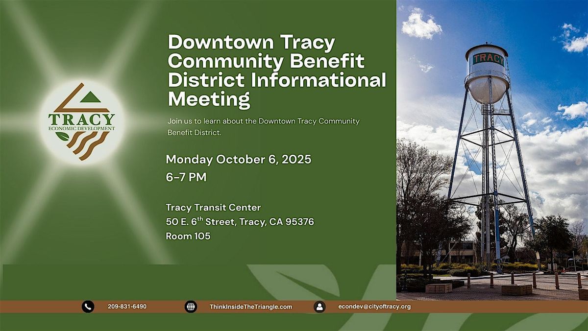 Downtown Tracy Community Benefit District Informational Meeting