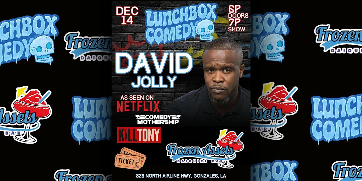 Lunchbox Comedy at Frozen Asset's : David Jolly