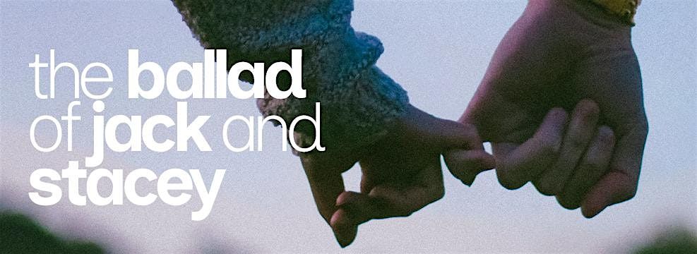 The Ballad of Jack and Stacey
