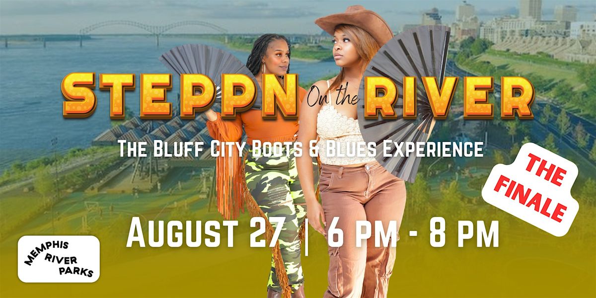 Stepp\u2019n On The River: The Finale