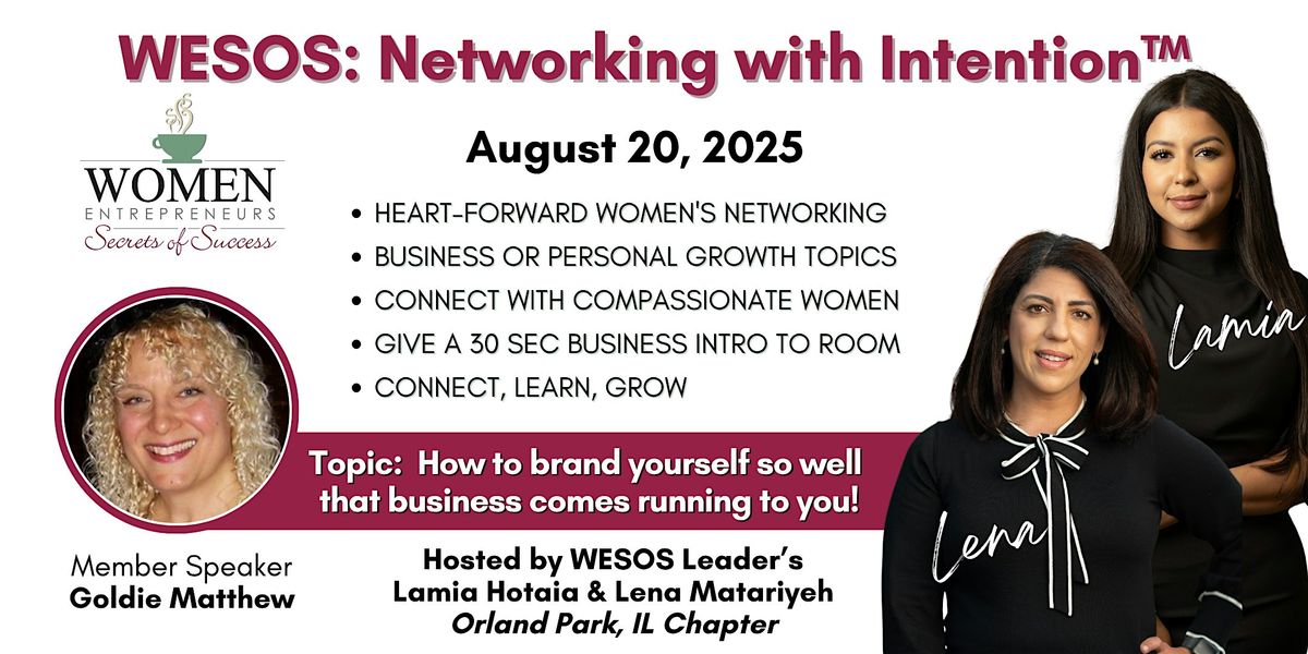 WESOS Orland Park: Brand yourself so that business comes running to you!