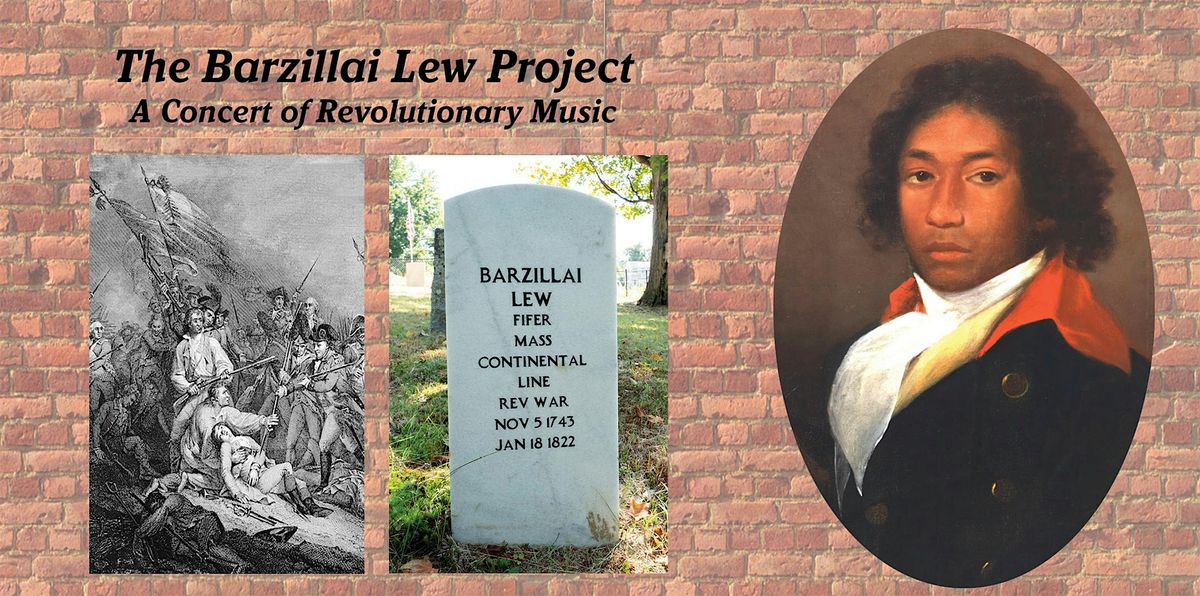 The Barzillai Lew Project - A Concert of Revolutionary Music