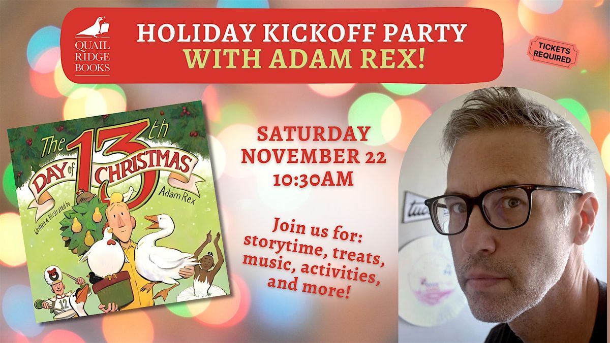 Holiday Kickoff Party With Adam Rex!